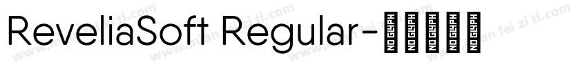ReveliaSoft Regular字体转换